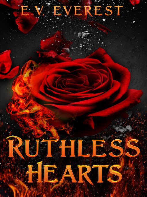 Title details for Ruthless Hearts by E.V. Everest - Available
